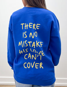 Make No Mistake Crewneck Sweatshirt