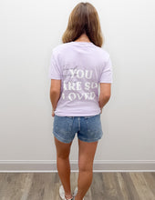 Load image into Gallery viewer, You Are So Loved SS Tee